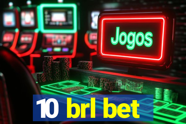 10 brl bet